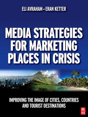 Cover of the book Media Strategies for Marketing Places in Crisis by Geoff Dean