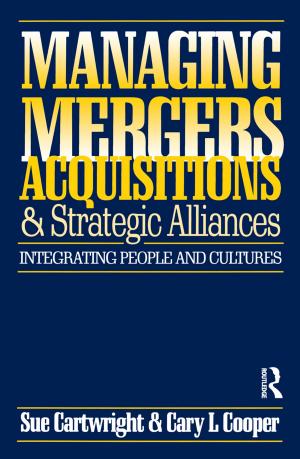 bigCover of the book Managing Mergers Acquisitions and Strategic Alliances by 