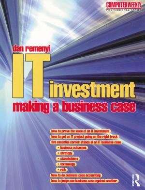Cover of the book IT Investment: Making a Business Case by Denise Krebs, Gallit Zvi