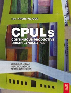 Cover of the book Continuous Productive Urban Landscapes by Suman Fernando
