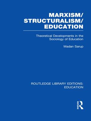 Book cover of Marxism/Structuralism/Education (RLE Edu L)