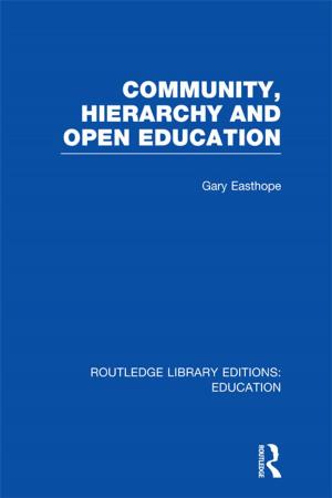 Book cover of Community, Hierarchy and Open Education (RLE Edu L)
