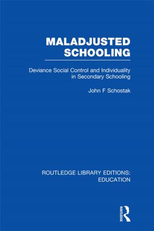 Cover of the book Maladjusted Schooling (RLE Edu L) by Clara Calvo, Jean Jacques Weber