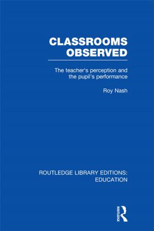 Cover of the book Classrooms Observed (RLE Edu L) by Geoff Willcocks