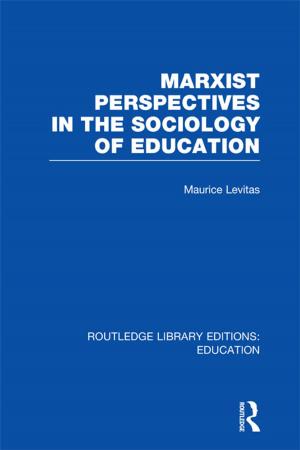Book cover of Marxist Perspectives in the Sociology of Education (RLE Edu L Sociology of Education)