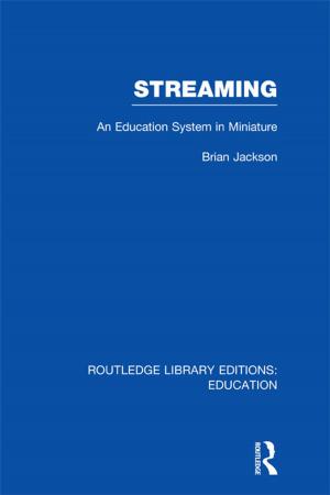 bigCover of the book Streaming (RLE Edu L Sociology of Education) by 