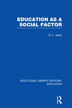 Cover of the book Education as a Social Factor (RLE Edu L Sociology of Education) by Jeffrey Preston