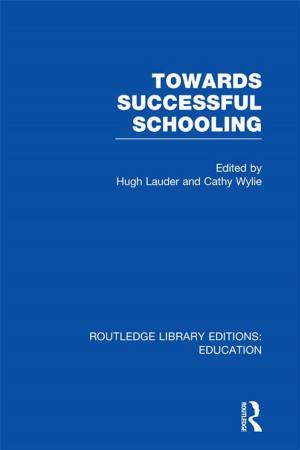 Cover of the book Towards Successful Schooling (RLE Edu L Sociology of Education) by Stephen Verderber
