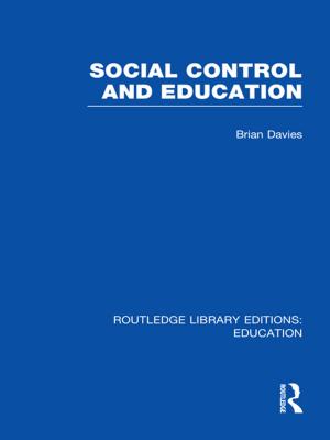 Cover of Social Control and Education (RLE Edu L)