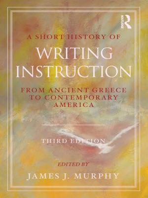 Cover of the book A Short History of Writing Instruction by Kim Dovey