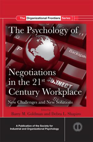 Cover of the book The Psychology of Negotiations in the 21st Century Workplace by 