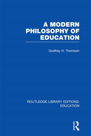 Cover of the book A Modern Philosophy of Education (RLE Edu K) by Cristina Chimisso