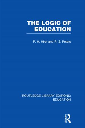 Cover of the book The Logic of Education (RLE Edu K) by Shlomo Gazit