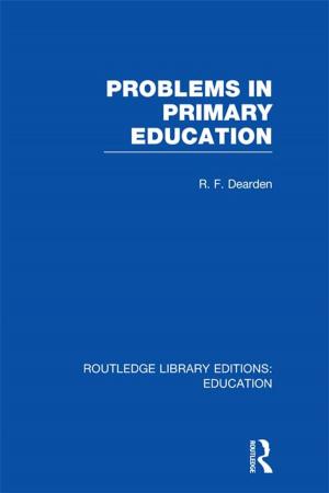 Cover of the book Problems in Primary Education (RLE Edu K) by Kyong Ju Kim