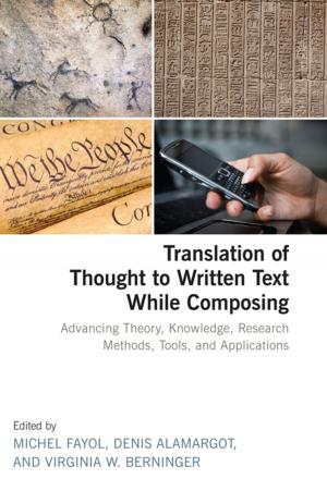 Cover of the book Translation of Thought to Written Text While Composing by 