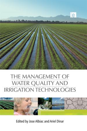 Cover of the book The Management of Water Quality and Irrigation Technologies by Andrew Calcutt, Philip Hammond