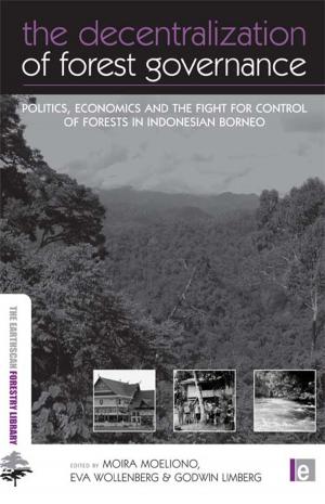 Cover of the book The Decentralization of Forest Governance by 