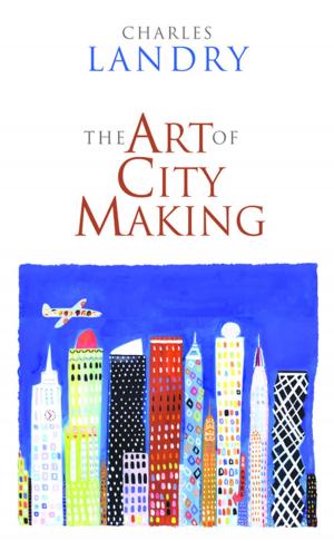 Cover of the book The Art of City Making by Paul Patton