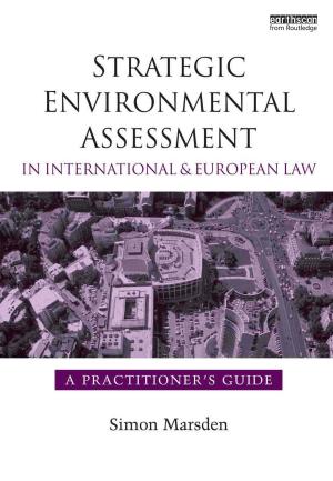 Cover of the book Strategic Environmental Assessment in International and European Law by 