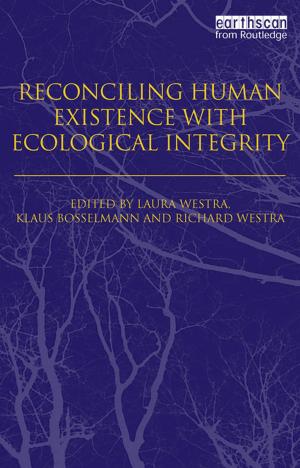 Cover of the book Reconciling Human Existence with Ecological Integrity by Simon Unwin