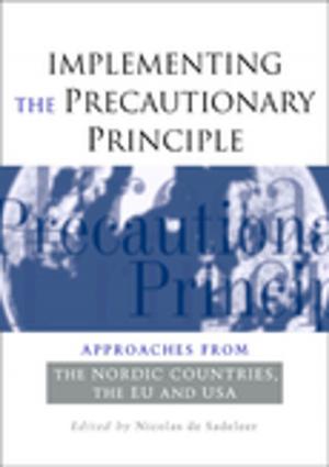 Cover of the book Implementing the Precautionary Principle by Aurel Braun