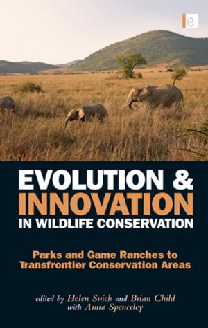 Cover of the book Evolution and Innovation in Wildlife Conservation by 