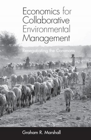 Cover of the book Economics for Collaborative Environmental Management by Jim Tushinski, Jim Van Buskirk