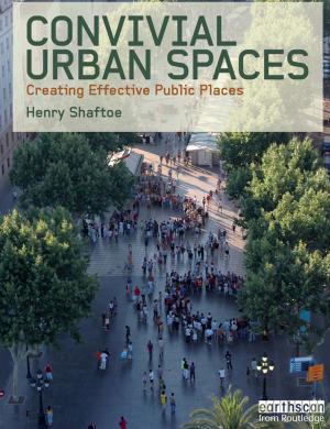 Cover of the book Convivial Urban Spaces by Deirdre Martin, Carol Miller
