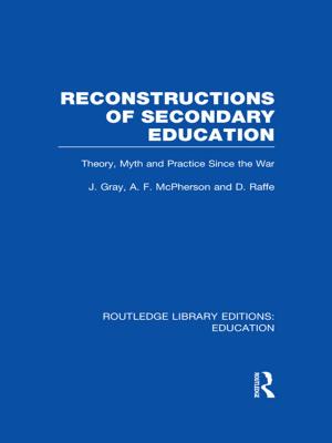Cover of the book Reconstructions of Secondary Education by Sandra Smidt