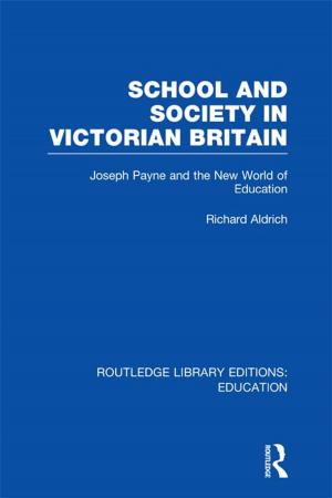 Cover of the book School and Society in Victorian Britain by Kelly G. Shaver