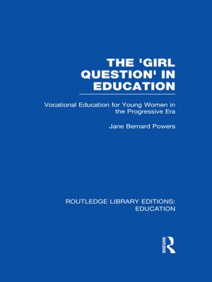 Cover of the book The 'Girl Question' in Education (RLE Edu F) by Yara Sharif