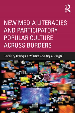 Cover of the book New Media Literacies and Participatory Popular Culture Across Borders by Leon Cruickshank