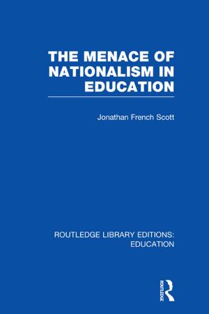 Cover of the book The Menace of Nationalism in Education by Maria Jaschok, Shui Jingjun Shui