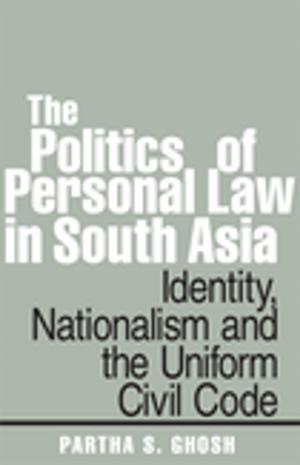 Cover of the book The Politics of Personal Law in South Asia by Susan Ehrlich