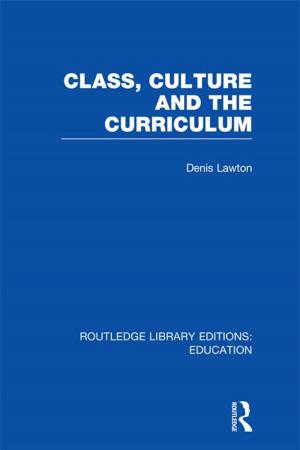 Book cover of Class, Culture and the Curriculum
