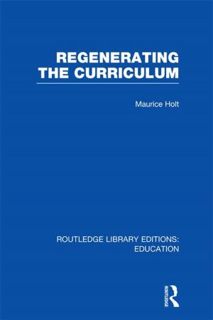 Cover of the book Regenerating the Curriculum by Toon W. Taris