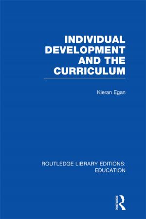 Cover of the book Individual Development and the Curriculum by Paul Morris, John Williamson