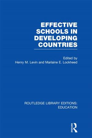 Cover of the book Effective Schools in Developing Countries by Sonya Scott