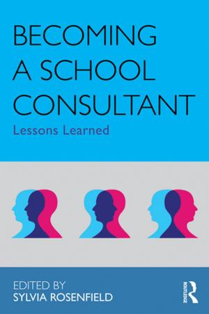 Cover of the book Becoming a School Consultant by Philip Goodchild
