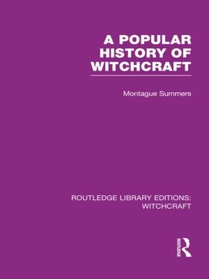 Book cover of A Popular History of Witchcraft (RLE Witchcraft)
