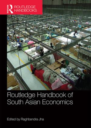 Cover of the book Routledge Handbook of South Asian Economics by 