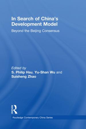 Cover of the book In Search of China's Development Model by George Stonehouse, Bill Houston