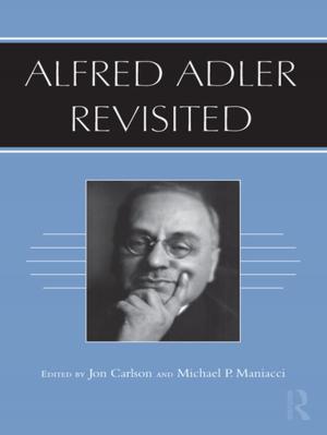 Cover of the book Alfred Adler Revisited by Dorothy H. Evensen, Cindy E. Hmelo, Cindy E. Hmelo-Silver