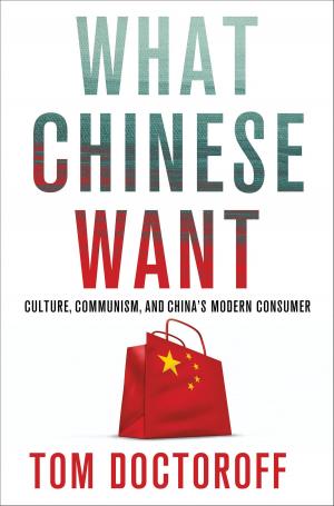Cover of the book What Chinese Want by Mitchell Kriegman