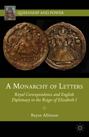 Cover of the book A Monarchy of Letters by 