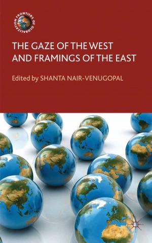 bigCover of the book The Gaze of the West and Framings of the East by 