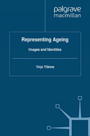 Cover of the book Representing Ageing by Jane L. Chapman, Adam Sherif, Dan Ellin