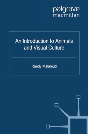 Cover of the book An Introduction to Animals and Visual Culture by Peter Danz, Matthias Kaufmann, Beate Schwarz