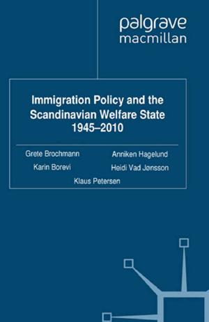 Cover of the book Immigration Policy and the Scandinavian Welfare State 1945-2010 by R. Singla