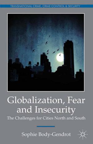 Cover of the book Globalization, Fear and Insecurity by Dr Emma Liggins, Dr Andrew Maunder, Dr Ruth Robbins